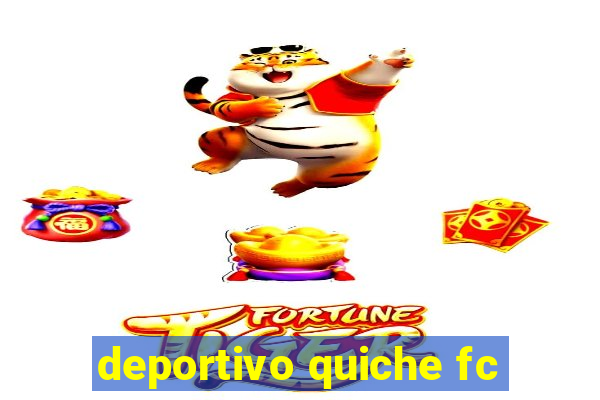 deportivo quiche fc