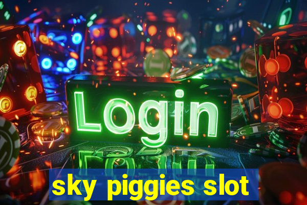 sky piggies slot