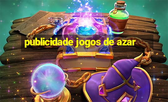 publicidade jogos de azar