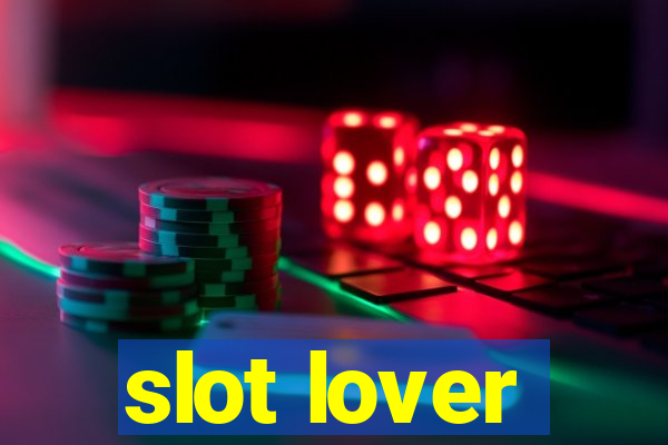 slot lover