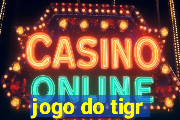 jogo do tigr