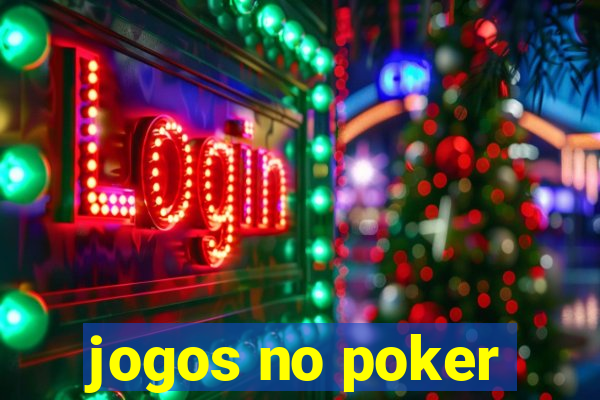 jogos no poker