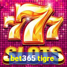 bet365 tigre