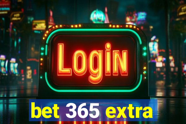 bet 365 extra