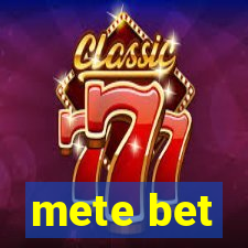 mete bet