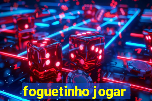 foguetinho jogar