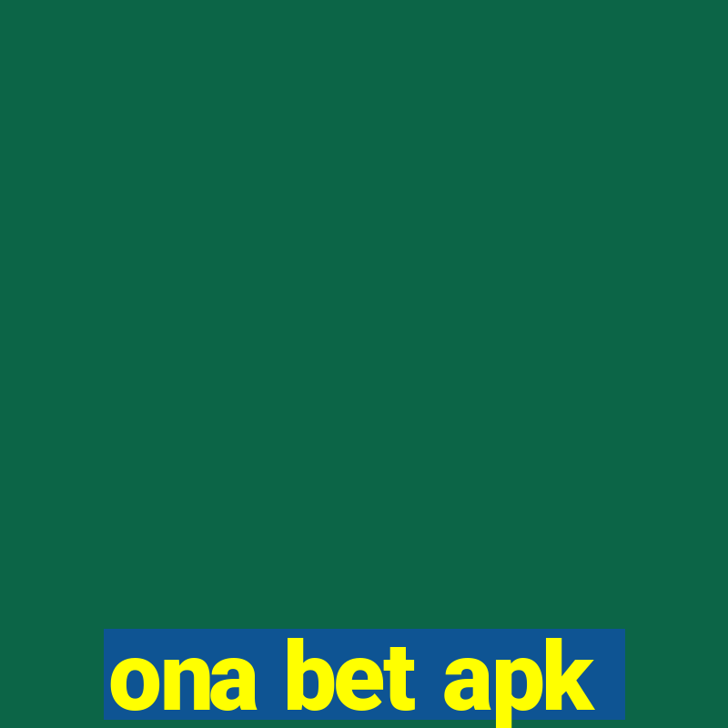 ona bet apk