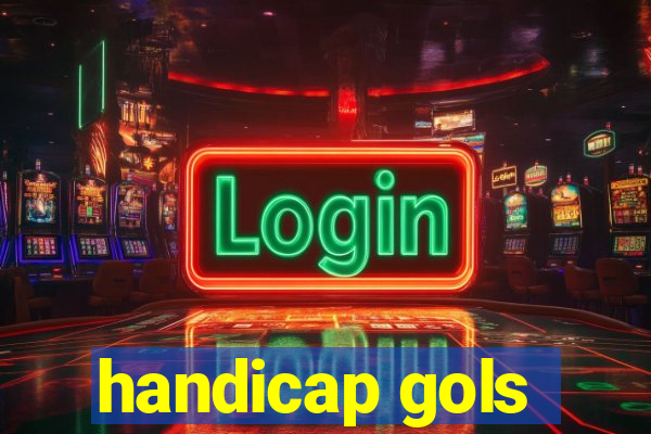 handicap gols