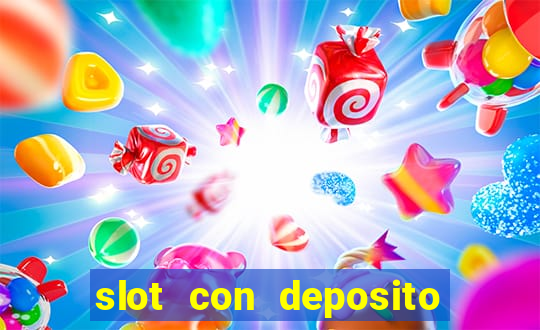 slot con deposito minimo 5 euro