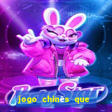 jogo chinês que ganha dinheiro