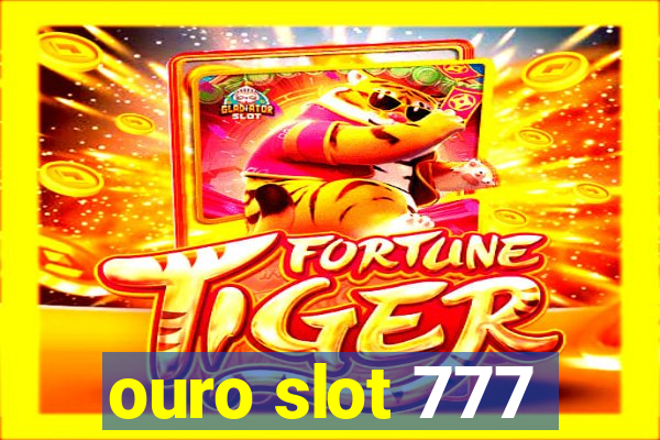 ouro slot 777