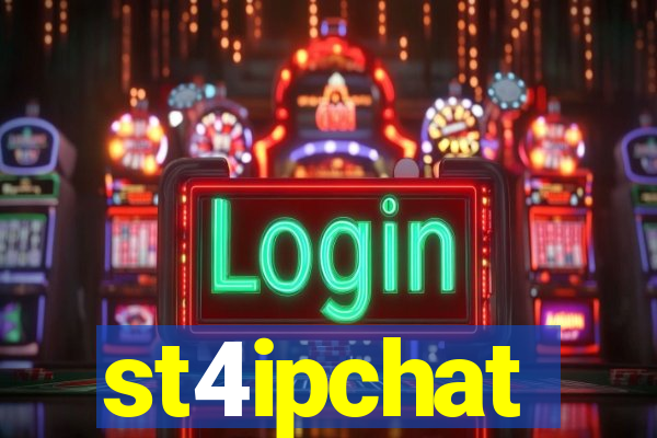 st4ipchat