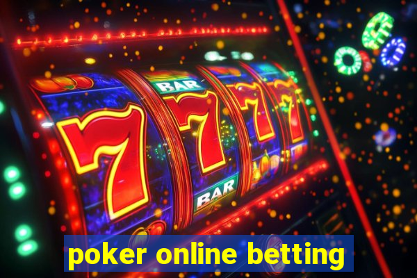 poker online betting