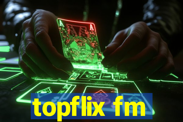 topflix fm