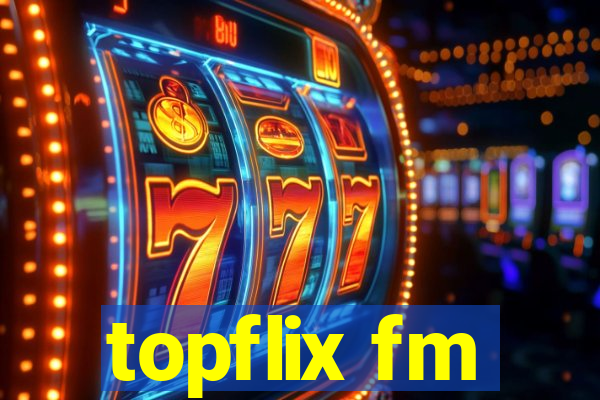 topflix fm