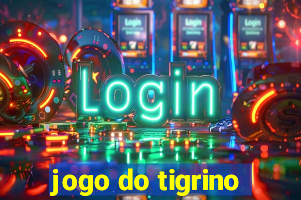 jogo do tigrino