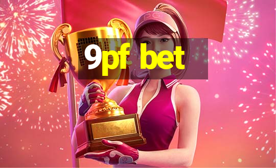 9pf bet