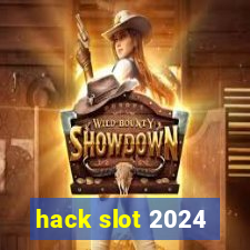 hack slot 2024