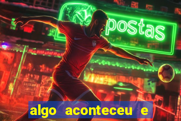 algo aconteceu e seu pin n?o está disponível