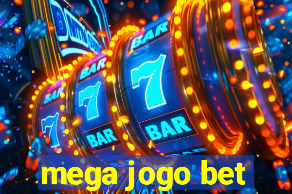 mega jogo bet