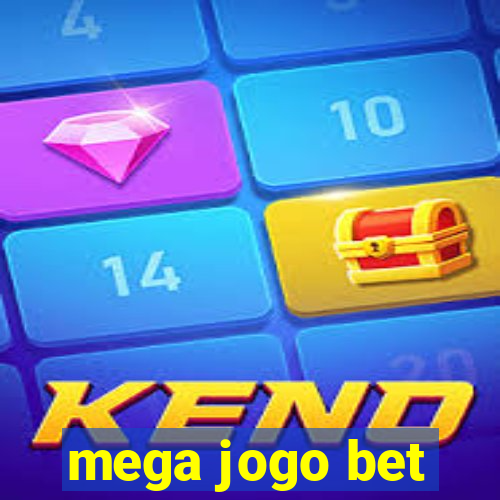 mega jogo bet