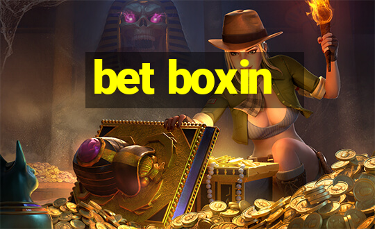 bet boxin