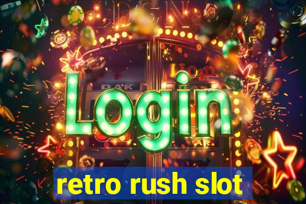 retro rush slot