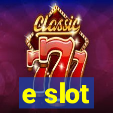 e slot