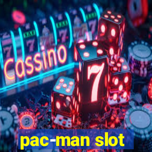 pac-man slot