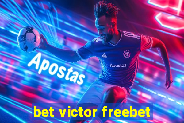 bet victor freebet