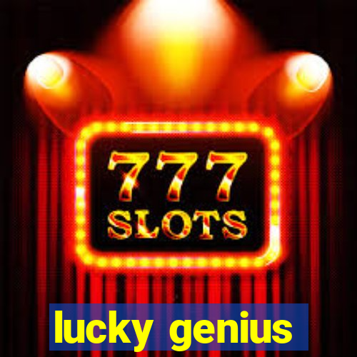 lucky genius