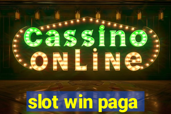 slot win paga