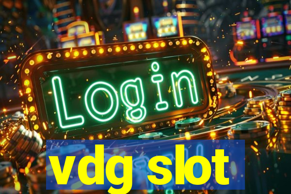 vdg slot