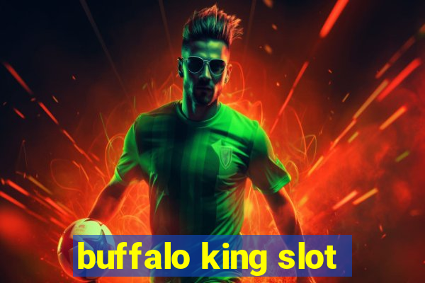 buffalo king slot