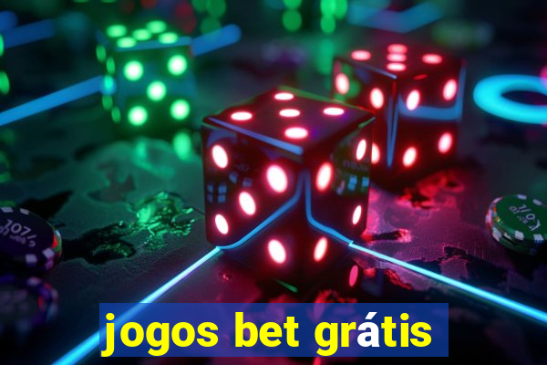 jogos bet grátis