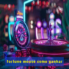 fortune mouse como ganhar