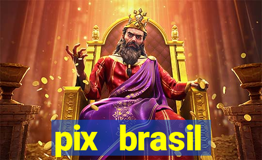 pix brasil entretenimento esportivo