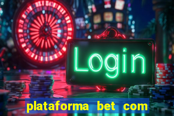 plataforma bet com b?nus de cadastro