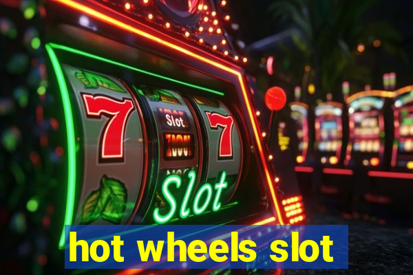 hot wheels slot