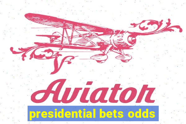 presidential bets odds