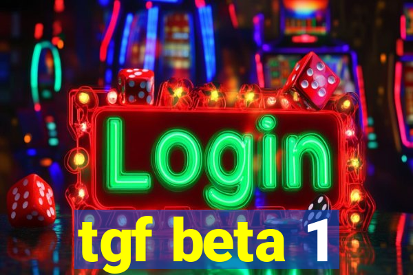 tgf beta 1