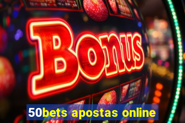 50bets apostas online