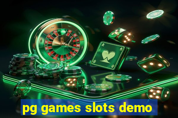 pg games slots demo