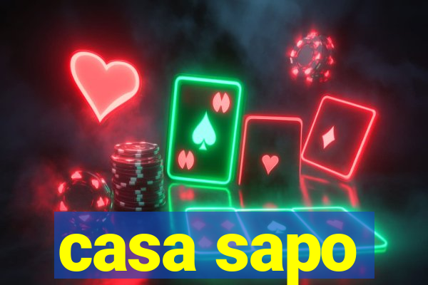 casa sapo