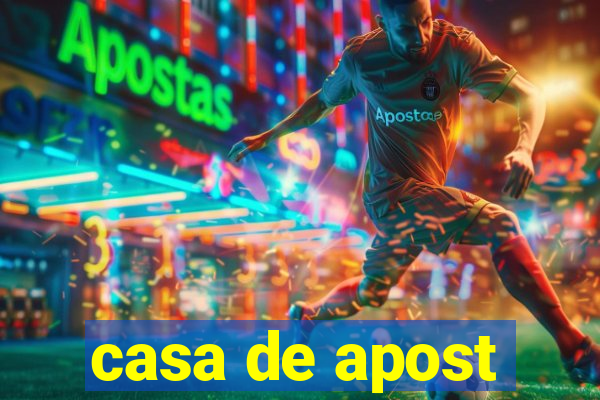 casa de apost