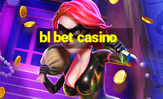 bl bet casino