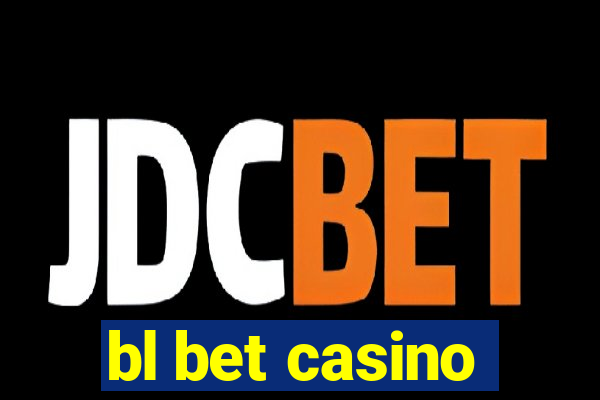 bl bet casino