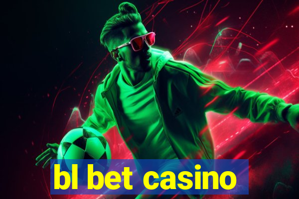 bl bet casino