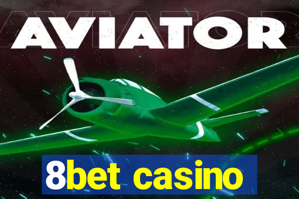 8bet casino