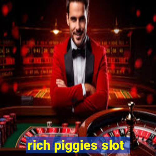 rich piggies slot